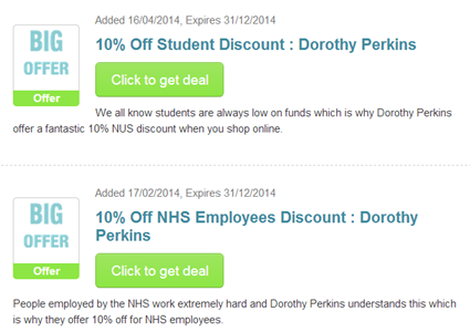Voucher codes for dorothy perkins Dorothy Perkins Voucher & Promo Codes December If it’s feminine fashion and flattering fits you want, head to Dorothy Perkins. You’ll find great deals on stylish dresses, tops, bags, jewellery and more.